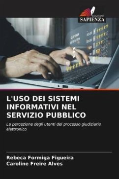 L'USO DEI SISTEMI INFORMATIVI NEL SERVIZIO PUBBLICO - Figueira, Rebeca Formiga;Alves, Caroline Freire