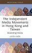 The Independent Media Movements in Hong... - Bild 1