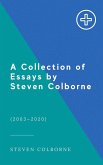 A Collection of Essays by Steven Colborne