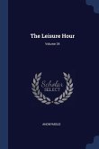 The Leisure Hour; Volume 34