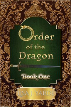 Order of the Dragon-Book One (Dragons, #1) (eBook, ePUB) - Yarde, Lisa J.