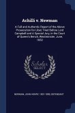 Achilli v. Newman: A Full and Authentic Report of the Above Prosecution for Libel, Tried Before Lord Campbell and A Special Jury, in the