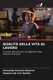 QUALITÀ DELLA VITA AL LAVORO