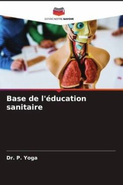 Base de l'éducation sanitaire - YOGA, Dr. P.