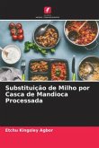 Substituição de Milho por Casca de Mandioca Processada