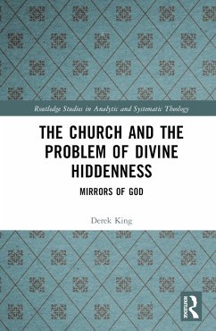 The Church and the Problem of Divine Hiddenness - King, Derek S