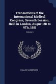 Transactions of the International Medical Congress, Seventh Session, Held in London, August 2D to 9Th, 1881; Volume 3
