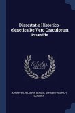 Dissertatio Historico-elenctica De Vero Oraculorum Praeside