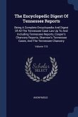 The Encyclopedic Digest Of Tennessee Reports