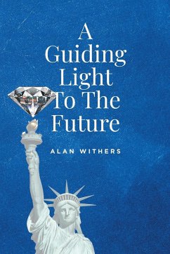 A Guiding Light To The Future - Withers, Alan