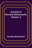 Journals of Dorothy Wordsworth, Vol. 2