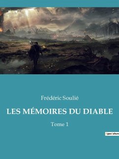 LES MÉMOIRES DU DIABLE - Soulié, Frédéric