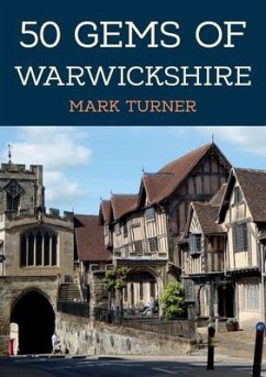50 Gems of Warwickshire - Turner, Mark