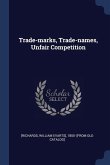 Trade-marks, Trade-names, Unfair Competition