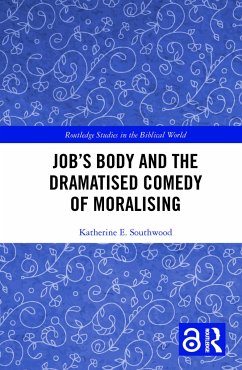 Job's Body and the Dramatised Comedy of Moralising - Southwood, Katherine E.