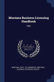 Montana Business Licensing Handbook: 1992-