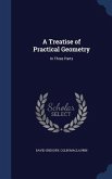 A Treatise of Practical Geometry