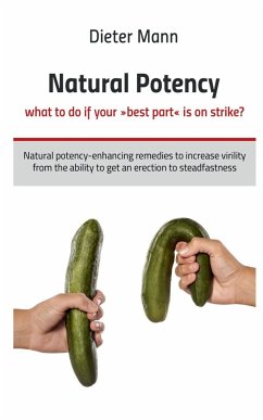 Natural potency - what to do if your best part is on strike? - Mann, Dieter
