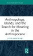 Anthropology, Islands, and the Search... - Bild 1