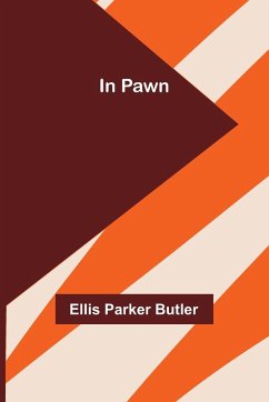 In Pawn - Parker Butler, Ellis