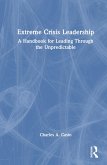Extreme Crisis Leadership