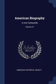 American Biography: A new Cyclopedia; Volume 47