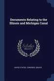 Documents Relating to the Illinois and Michigan Canal