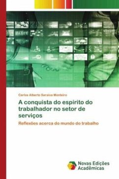 A conquista do espírito do trabalhador no setor de serviços - Saraiva Monteiro, Carlos Alberto