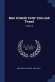 Men of Mark 'twixt Tyne and Tweed; Volume 3