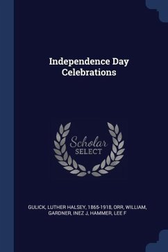 Independence Day Celebrations - William, Orr; J, Gardner Inez