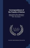 Correspondence of the Family of Hatton: Being Chiefly Letters Addressed to Christopher, First Viscount Hatton, 1601-1704, Volume 1