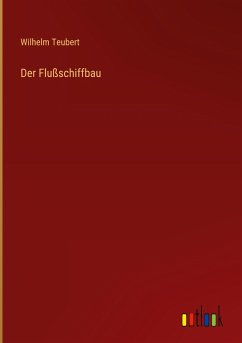 Der Flußschiffbau