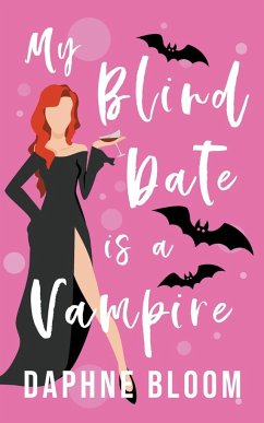 My Blind Date is a Vampire - Bloom, Daphne