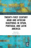 Twenty-First Century Arab and African Diasporas in Spain, Portugal and Latin America
