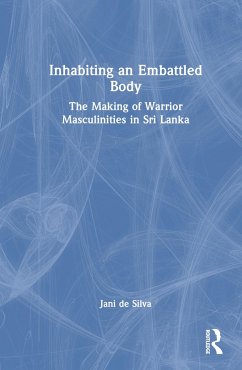 Inhabiting an Embattled Body - de Silva, Jani