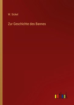 Zur Geschichte des Bannes