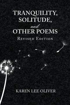 TRANQUILITY, SOLITUDE, AND OTHER POEMS - Oliver, Karen Lee