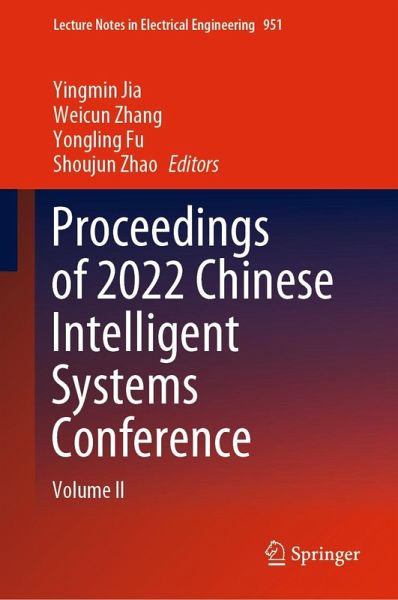 Proceedings of 2022 Chinese Intelligent Systems Conference (eBook, PDF)