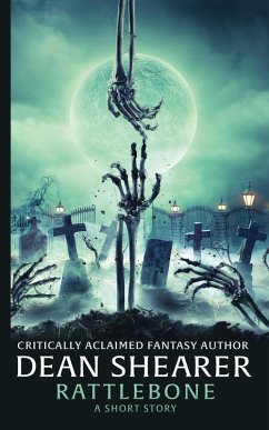 Cover Rattlebone: A Short Story (eBook, ePUB)