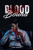 Blood Bound (eBook, ePUB) Blood Bound (eBook, ePUB)