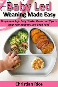 Baby Led Weaning Made Easy (eBook, ePUB) - Rice, Christina