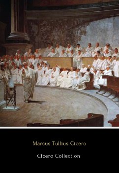 Cicero Collection (eBook, ePUB) - Tullius Cicero, Marcus