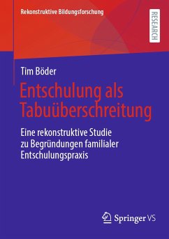 Entschulung als Tabuüberschreitung (eBook, PDF) - Böder, Tim