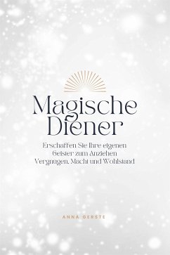 Magische Diener (eBook, ePUB) - Gerste, Anna