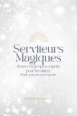 Serviteurs Magiques (eBook, ePUB) Serviteurs Magiques (eBook, ePUB)
