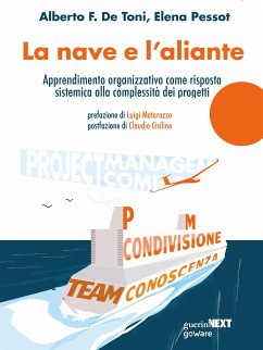 La nave e l’aliante (eBook, ePUB) - Felice De Toni, Alberto; Pessot, Elena