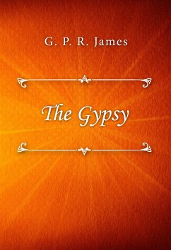 The Gypsy (eBook, ePUB) - P. R. James, G.