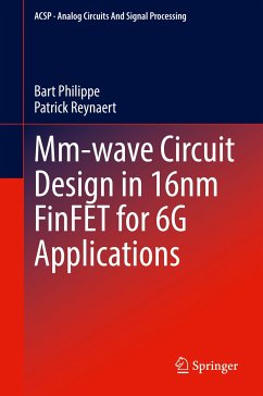 Mm-wave Circuit Design in 16nm FinFET for 6G Applications (eBook, PDF) - Philippe, Bart; Reynaert, Patrick