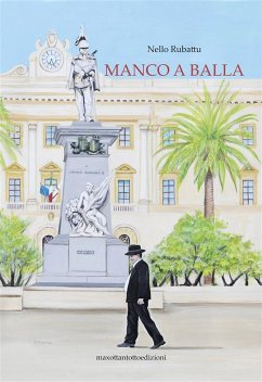 Manco a balla (eBook, ePUB) - Rubattu, Nello