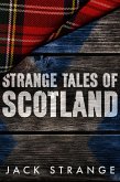 Strange Tales of Scotland (eBook, ePUB)